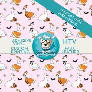 May include: Pink patterned fabric featuring cartoon geese in Halloween costumes, bats, and flowers. The fabric includes text that says "ADHESIVE VINYL CUSTOM PRINTING" and "HTV FAUX LEATHER". A teal banner reads "FREE GIFT WITH EVERY ORDER!"