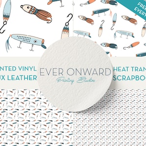 May include: A digital download of four different patterns featuring a fishing lure design. The patterns are available in printed vinyl, faux leather, heat transfer, and scrapbook paper. The text "EVER ONWARD Printing Studios" is in the center of the image.