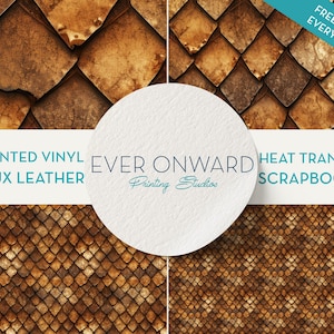 May include: Two images of a brown faux leather fabric with a scale pattern. The text "PRINTED VINYL FAUX LEATHER" and "EVER ONWARD Printing Studios" is visible. The text "HEAT TRANSFER SCRAPBOOK" is also visible.