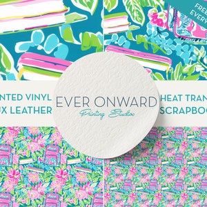 May include: A set of four printed vinyl designs featuring a floral pattern with pink, green, and blue colors. The designs are available in printed vinyl, faux leather, heat transfer, and scrapbook paper. The text "EVER ONWARD Printing Studios" is visible in the center of the image.