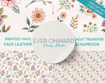 May include: A digital download of floral patterns in pink, yellow, and green. The patterns are available in three different styles: printed vinyl, faux leather, and heat transfer scrapbook. The text "EVER ONWARD Printing Studios" is in the center of the image.