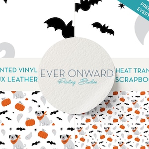 May include: A digital design sheet featuring a Halloween-themed pattern with pugs wearing bandanas, pumpkins, bats, and ghosts. The design is available in printed vinyl, faux leather, heat transfer, and scrapbook paper.