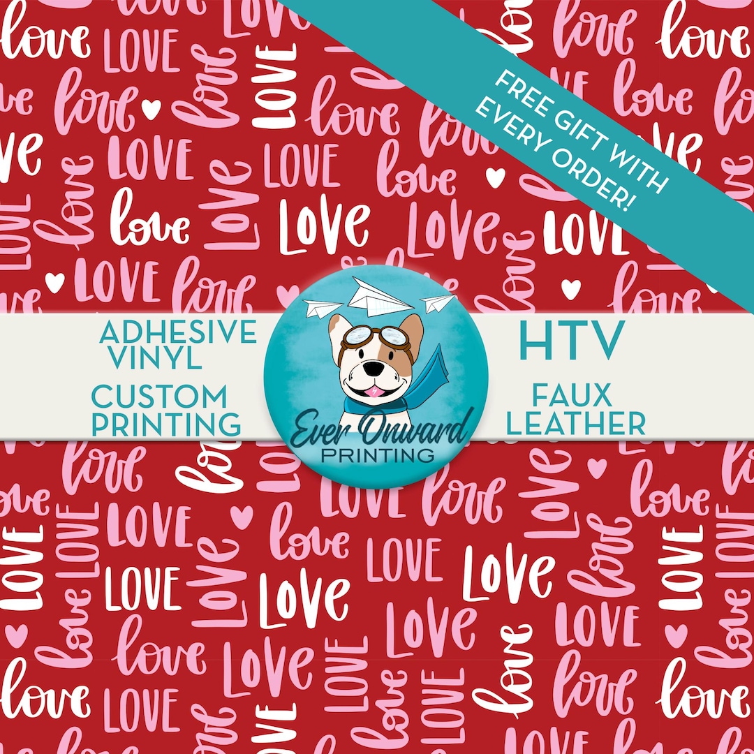 Valentines Day Red Love Vinyl, HTV, Indoor Vinyl, Printed Vinyl