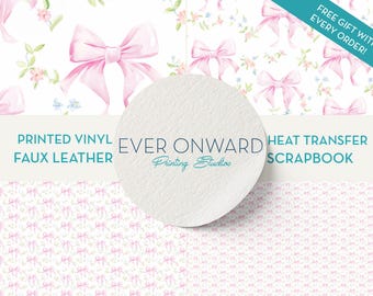 Cute Bows Vinyl, HTV, Indoor Vinyl, Printed Vinyl, Patterned Vinyl, Marine Vinyl, Printed Faux Leather, Siser HTV