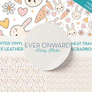May include: A digital paper pack with a white background and a repeating pattern of bunnies, hearts, carrots, and flowers. The text "PRINTED VINYL FAUX LEATHER EVER ONWARD Printing Studios HEAT TRANSFER SCRAPBOOK" is printed on the image.