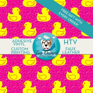 May include: A pink background with a repeating pattern of yellow rubber duckies and white bubbles. The text "FREE GIFT WITH EVERY ORDER!" is at the top of the image. The text "ADHESIVE VINYL CUSTOM PRINTING" is on the left side of the image. The text "HTV FAUX LEATHER" is on the right side of the image. A circular logo with a dog wearing aviator goggles and a scarf is in the center of the image. The text "Ever Onward PRINTING" is inside the logo.