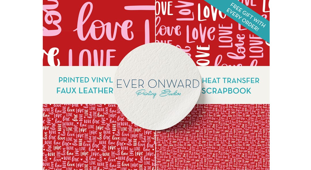 Valentine's Day Love Vinyl, HTV, Indoor Vinyl, Printed Vinyl, Patterned