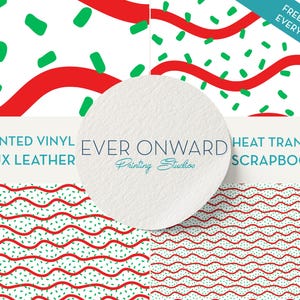 May include: Four digital paper designs featuring red and green wavy lines and dots on a white background. The designs are labeled "Printed Vinyl Faux Leather", "Ever Onward Printing Studio", "Heat Transfer" and "Scrapbook".