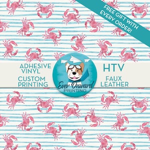 May include: A repeating pattern of pink crabs on a white and blue striped background. The image includes text that reads "ADHESIVE VINYL CUSTOM PRINTING" and "HTV FAUX LEATHER". A circular logo with a dog wearing goggles is also present.