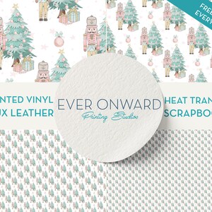 May include: A digital paper pack featuring a repeating pattern of pastel pink nutcracker soldiers and green Christmas trees on a white background. The text "FREE GIFT WITH EVERY ORDER!" is in the top right corner. The text "PRINTED VINYL FAUX LEATHER EVER ONWARD HEAT TRANSFER SCRAPBOOK" is at the bottom of the image.
