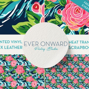 May include: A collage of four floral patterns featuring pink roses and green leaves on a blue and white background. The patterns are labeled "Printed Vinyl Faux Leather", "Heat Transfer Scrapbook", and "Ever Onward Printing Studios".
