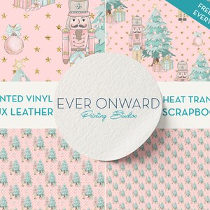 May include: A pink and blue digital paper pattern featuring a repeating design of nutcrackers, Christmas trees, and stars. The text "FREE GIFT WITH EVERY ORDER!" is in a white box with a red border. The text "PRINTED VINYL FAUX LEATHER EVER ONWARD HEAT TRANSFER SCRAPBOOK" is in black text on a white background.