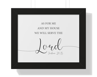 As For Me & My House Framed Poster, Joshua 24:15, Bible Verse, Christian Art, Faith Based Gallery Gift, Scripture Decoration, Family