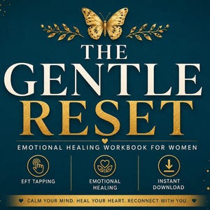 以下が含まれることがあります： 背景はティール色で、金色のアクセントと「THE GENTLE RESET」の文字。金色の蝶、花の要素、EFTタッピング、感情的な癒し、即時ダウンロードのアイコンが含まれています。「EMOTIONAL HEALING WORKBOOK FOR WOMEN」の文字も表示されています。