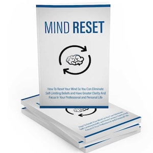 May include: A stack of three white books with blue trim. The cover of the top book features the text "MIND RESET" in black, a black circular arrow with a grey brain inside, and the text "How To Reset Your Mind So You Can Eliminate Self-Limiting Beliefs and Have Greater Clarity And Focus In Your Professional and Personal Life."