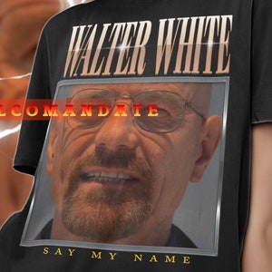 Walter White Bootleg Shirt - Say My Name Vintage Shirt, Walter White Fan, Walter White Retro 90s, Walter White Tee