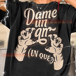 Dame Un Grr Bootleg Shirt, Einzigartige Retro T-Shirts, Latein Meme T-Shirt, Sasscore Chaos Vibe, Dame Un Grr Vintage Pullover