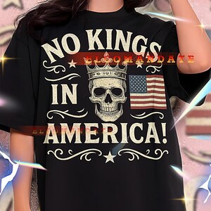 No Kings In America Graphic Tee, Patriotic Rebel Shirt, Protest Statement Top, Anti-Monarch USA Streetwear T-Shirt