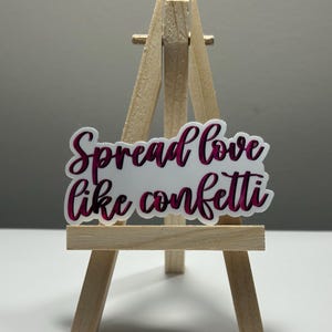 Verspreid liefde zoals confetti, zelfbewuste stickers, positiviteitsstickers, waterdichte stickers