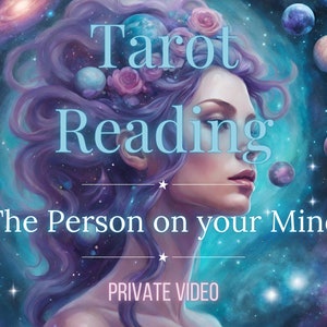 May include: A digital illustration of a woman with purple hair and a crown of flowers against a starry night sky. The text "Tarot Reading The Person on your Mind" is written in white on a blue background. The text "PRIVATE VIDEO" is written in white on a pink background.