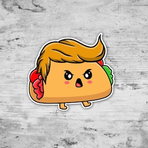 Angry Taco Sticker, Anti Trump Sticker, Political Sticker, T.A.C.O Sticker, Trump Sticker, TACO Sticker, Waterproof Vinyl Sticker