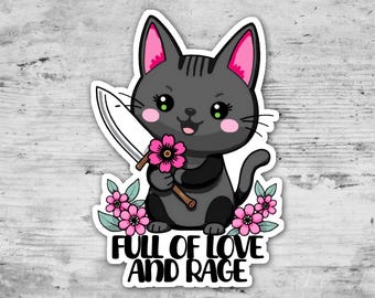 Full of Love and Rage, Mental Health Sticker, Feminist Sticker, Cute Cat Sticker Die Cut Sticker Gift, Laptop Stickers