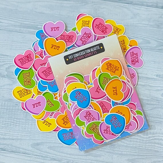 100pc Mini FDT Sticker Pack, Valentine Conversation Hearts, FDT Sticker Confetti, Anti Trump Stickers, Not My President