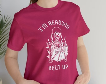 Funny Skeleton Book Lover, I'm Reading Shirt Unisex T Shirt