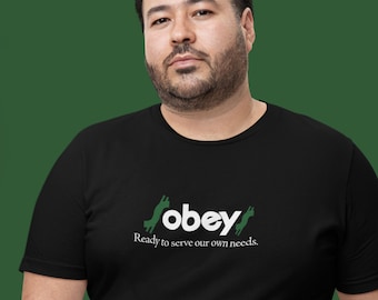 Sobeys / OBEY - Listos para satisfacer nuestras propias necesidades. Camiseta unisex