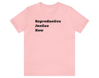 Camiseta gráfica Justicia reproductiva ahora