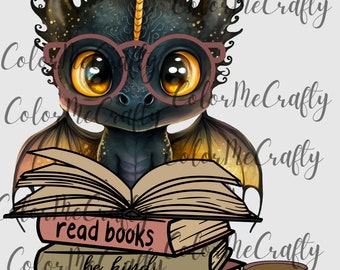 Dragon Read Books Be Kind Stay Weird, Book png, Keep reading design, Reading png, Tshirt design, Sublimation | 3 styles