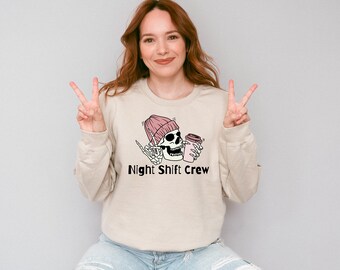 Night shift Coffee Sweatshirt, Overnights Funny Skeleton Crewneck