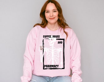 Pharmacy, Funny Coffee Skeleton Pharmacist Crewneck Sweatshirt