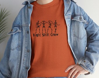 Night Shift shirt, Overnights Funnny Skeleton Heavy Cotton Tee