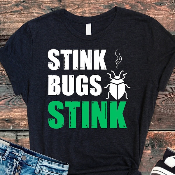 Lustiges Stink-Bugs-Shirt für den Sommer, Anti-Stink-Bug-Shirt, ironisches T-Shirt, Bugs-Shirt, Entomologe-Shirt, Insekten-Shirt für Muttertag, Vatertag