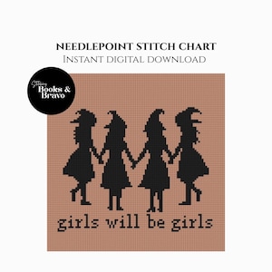 May include: Needlepoint stitch chart with the text "girls will be girls." The design features four black silhouettes of girls holding hands. The background is a light brown color. The words "Instant Digital Download" are also included.