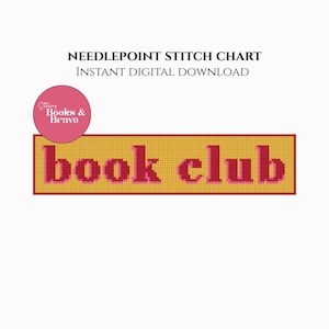 May include: A digital needlepoint stitch chart with the words "book club" in a pixelated font. The text is in red against a yellow background. The words "Needlepoint Stitch Chart" and "Instant Digital Download" are above the main text.