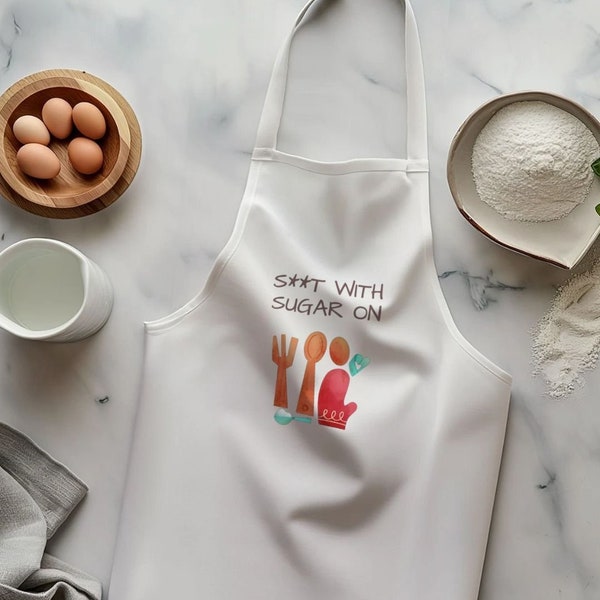 S**t With Sugar On Organic Cotton Apron