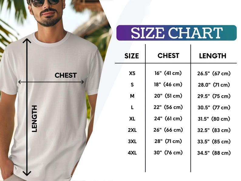 May include: A white t-shirt with chest and length measurements indicated by arrows. A size chart on the right displays chest and length measurements in inches and centimeters for sizes XS to 4XL. The chart is labeled "SIZE CHART".