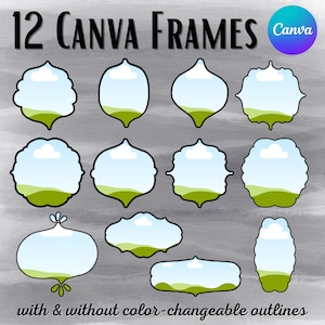 May include: Twelve Canva frames with a sky and grass background. The frames are in various shapes and sizes, with black outlines. The text "12 CANVA FRAMES" is at the top of the image, and the text "with & without color-changeable outlines" is at the bottom.
