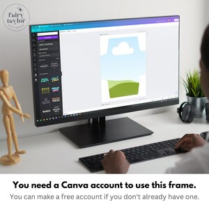 May include: A computer screen displaying a Canva design template with a cloud and green hills. The text "You need a Canva account to use this frame. You can make a free account if you don't already have one." is displayed below the screen.