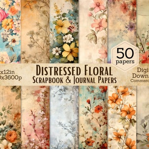 50 Distressed Floral Digital Paper Bundle | 12x12 Journal Paper, Scrapbook Paper, Grunge Paper, Shabby Chic Floral Paper, Commercial Use