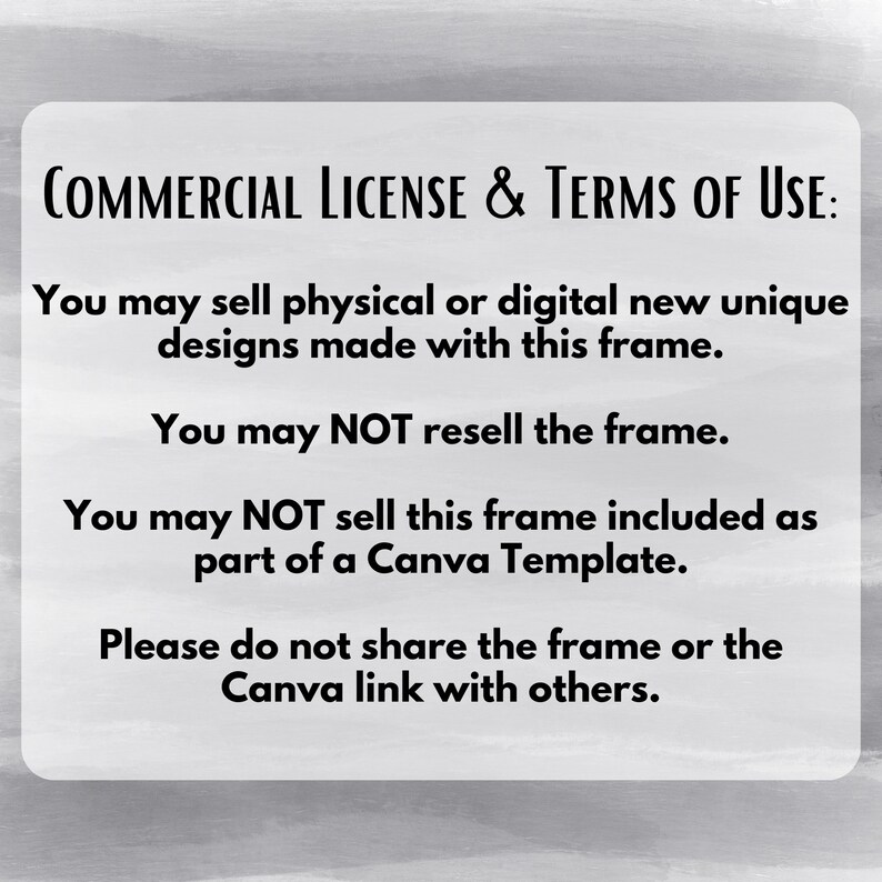 May include: Commercial License & Terms of Use: You may sell physical or digital new unique designs made with this frame. You may NOT resell the frame. You may NOT sell this frame included as part of a Canva Template. Please do not share the frame or the Canva link with others.