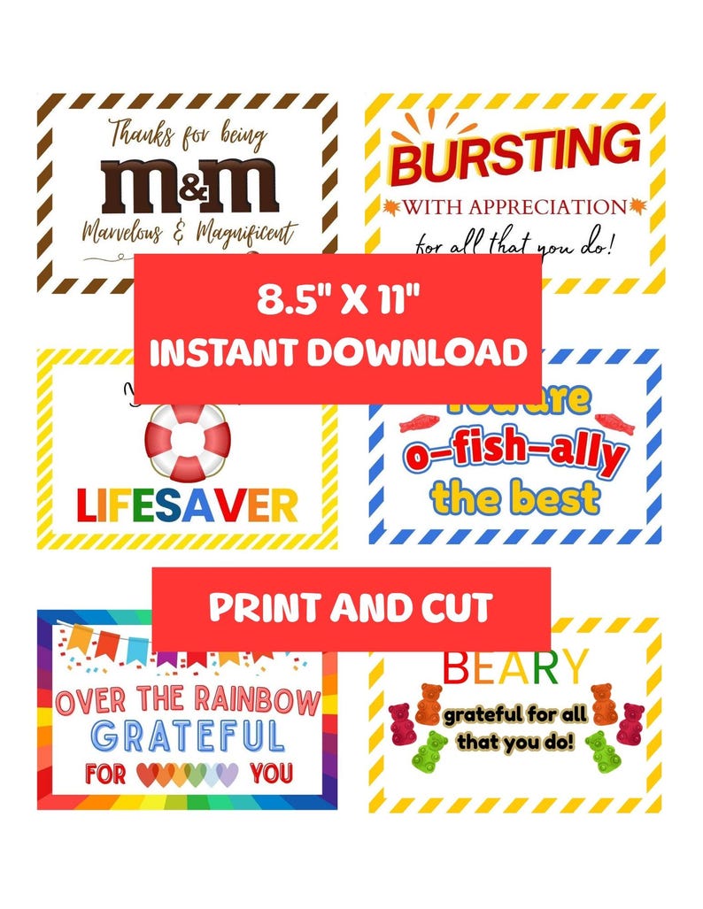 May include: A collection of printable cards with various designs and messages. The cards include phrases like "Thanks for being M&M," "Bursting with Appreciation," and "Lifesaver." The size is 8.5" x 11" and is an instant download.