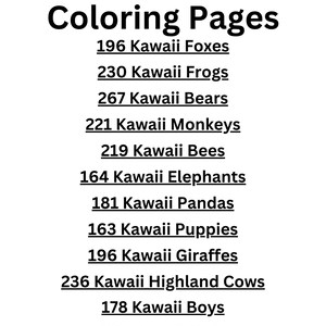 May include: A list of Kawaii coloring pages featuring different animals, including foxes, frogs, bears, monkeys, bees, elephants, pandas, puppies, giraffes, highland cows, boys, girls, and kittens. The number of pages for each animal is listed next to the animal name.