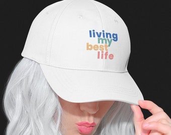 White Living My Best Life 100% Cotton Adjustable Low-Profile White Baseball Cap