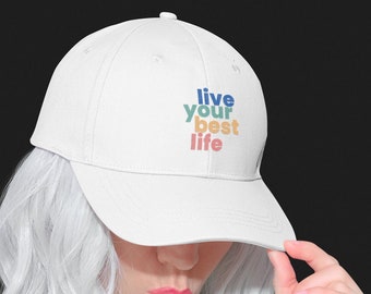 White Live Your Best Life 100% Cotton Adjustable Low-Profile White Baseball Cap