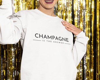 Champagne Lover's Women's Soft Fit Sweatshirt | Champagne is the Answer | Fun Gift for Her |  Drop Shoulder Seam