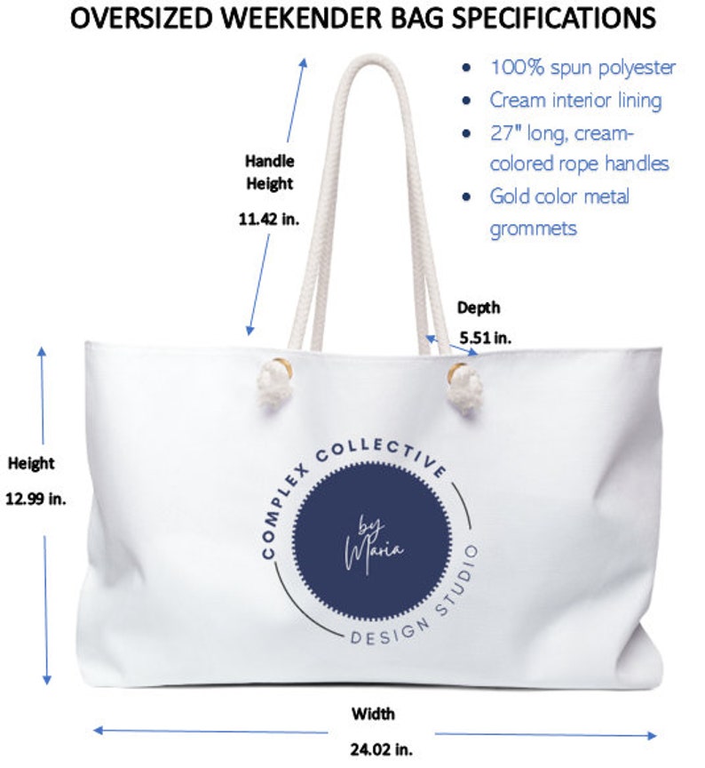 May include: White canvas weekender bag with a navy blue logo that says "Complex Collective by Maria Design Studio". The bag has white rope handles, gold metal grommets, and measures 12.99 inches high, 24.02 inches wide, and 5.51 inches deep.