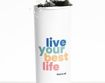 Colorful Live Your Best Life 22 oz. Copper Vacuum Insulated Tumbler | BPA-free Stainless Steel Drink Cooler in 3 Color Options